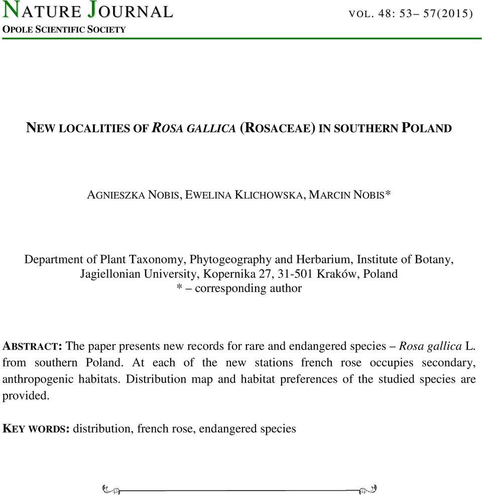 Plant Taxonomy, Phytogeography and Herbarium, Institute of Botany, Jagiellonian University, Kopernika 27, 31-501 Kraków, Poland * corresponding author ABSTRACT: The