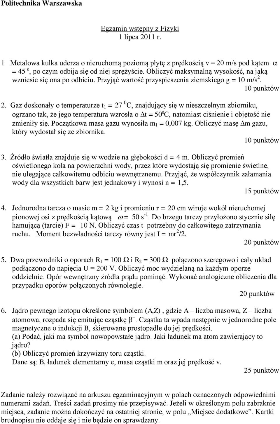 Gaz doskonały o temperaturze t 1 = 27 0 C, znajdujący się w nieszczelnym zbiorniku, ogrzano tak, że jego temperatura wzrosła o t = 50 0 C, natomiast ciśnienie i objętość nie zmieniły się.