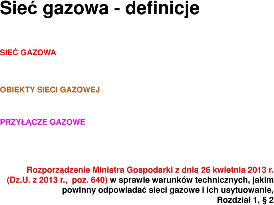 kwietnia 2013 r. (Dz.U. z 2013 r., poz.