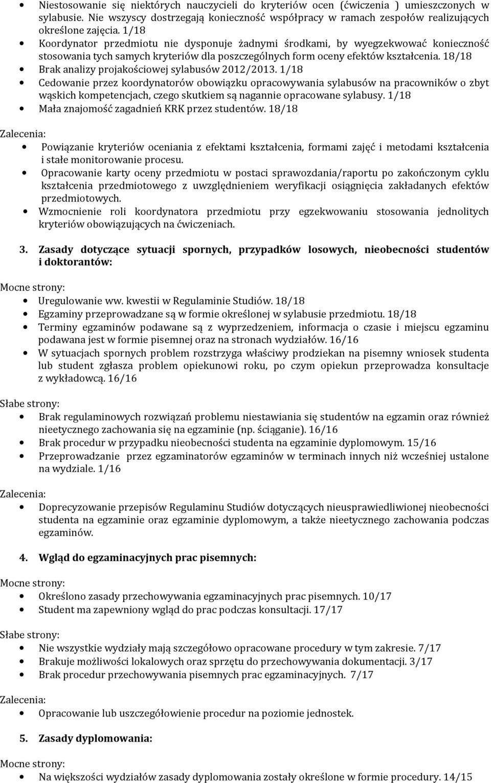 18/18 Brak analizy projakościowej sylabusów 2012/2013.