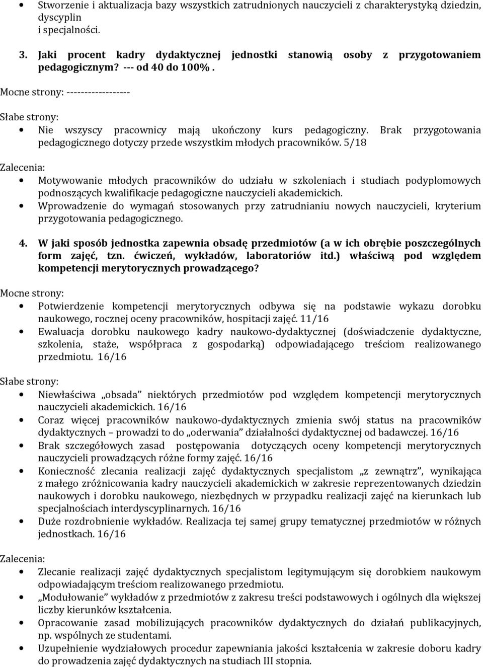 Brak przygotowania pedagogicznego dotyczy przede wszystkim młodych pracowników.