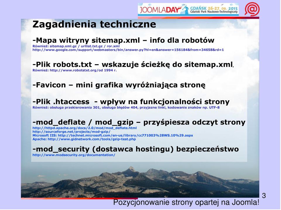 htaccess - wpływ na funkcjonalności strony Również: obsługa przekierowania 301, obsługa błędów 404, przyjazne linki, kodowanie znaków np.