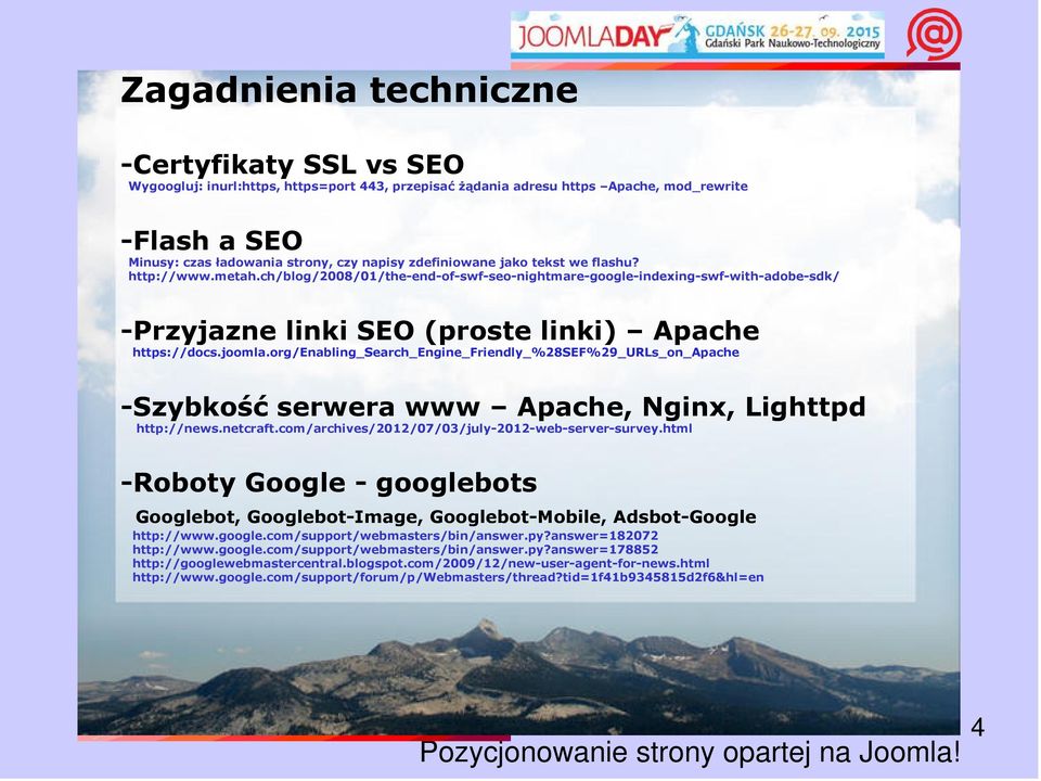 org/enabling_search_engine_friendly_%28sef%29_urls_on_apache -Szybkość serwera www Apache, Nginx, Lighttpd http://news.netcraft.com/archives/2012/07/03/july-2012-web-server-survey.