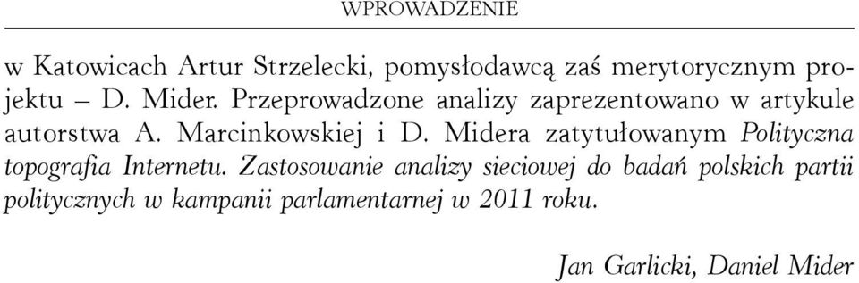 Midera zatytułowanym Polityczna topografia Internetu.