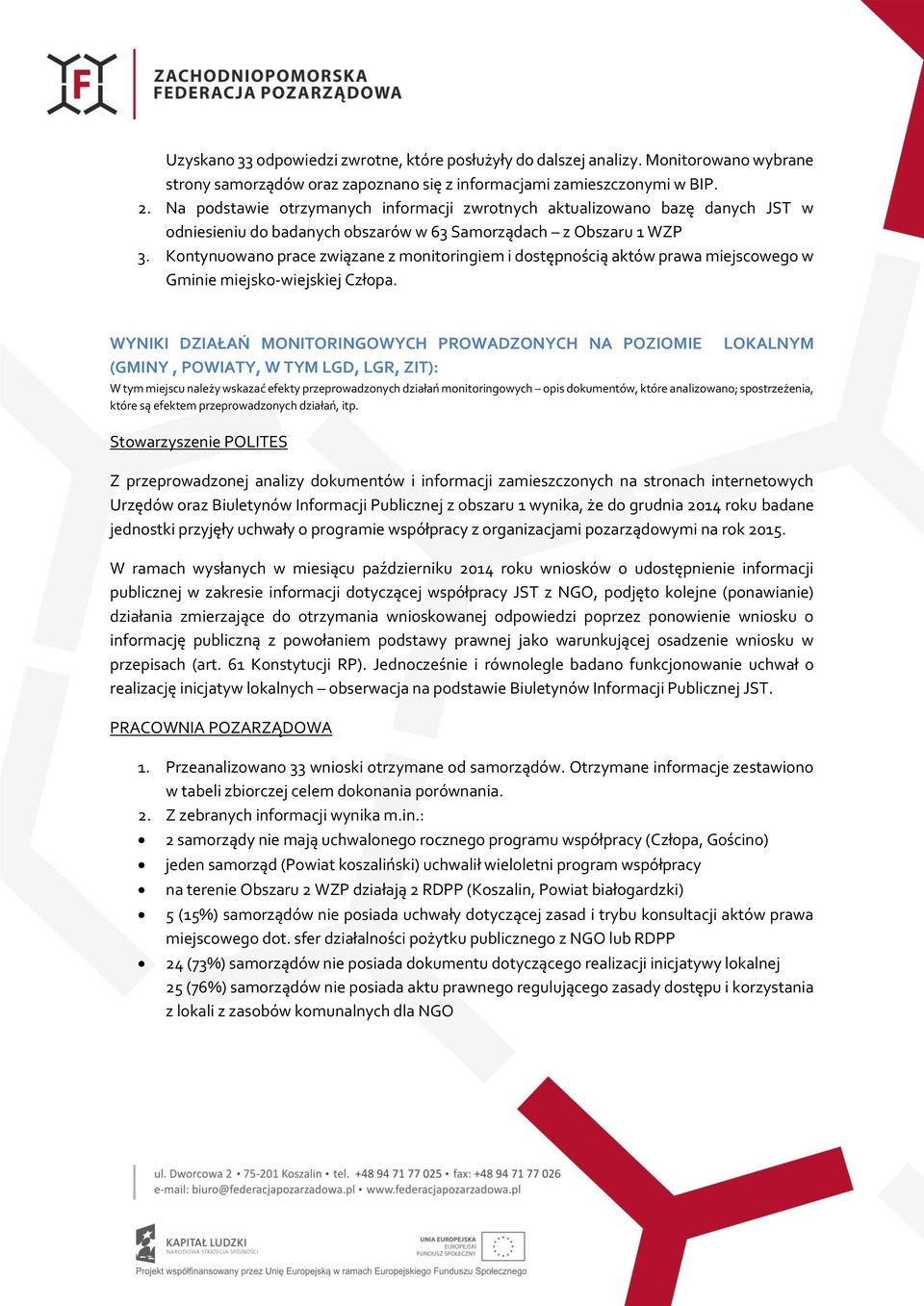 Kontynuowano prace związane z monitoringiem i dostępnością aktów prawa miejscowego w Gminie miejsko-wiejskiej Człopa.