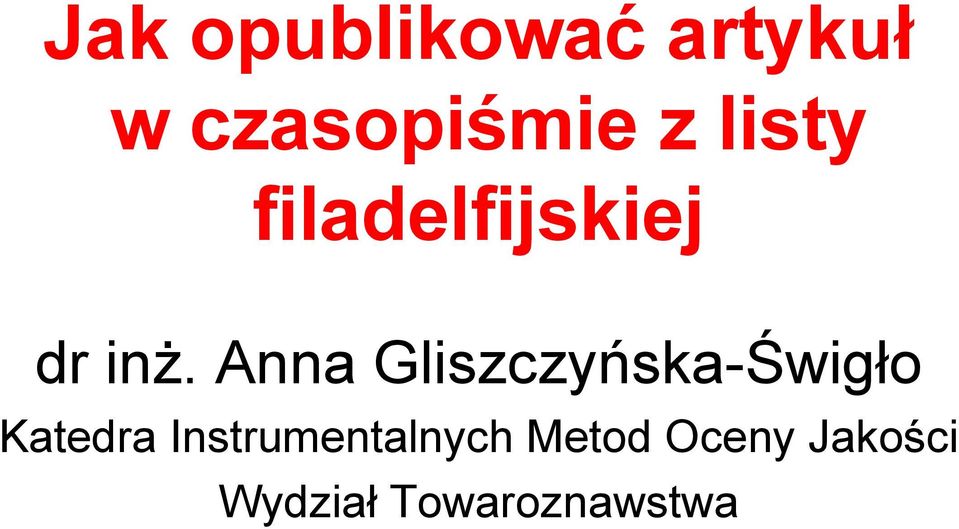 Anna Gliszczyńska-Świgło Katedra
