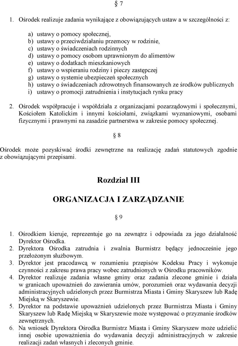 ustawy o świadczeniach zdrowotnych finansowanych ze środków publicznych i) ustawy o promocji zatrudnienia i instytucjach rynku pracy 2.