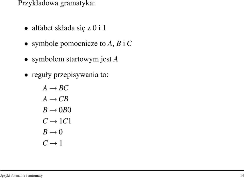 startowym jest A reguły przepisywania to: A BC