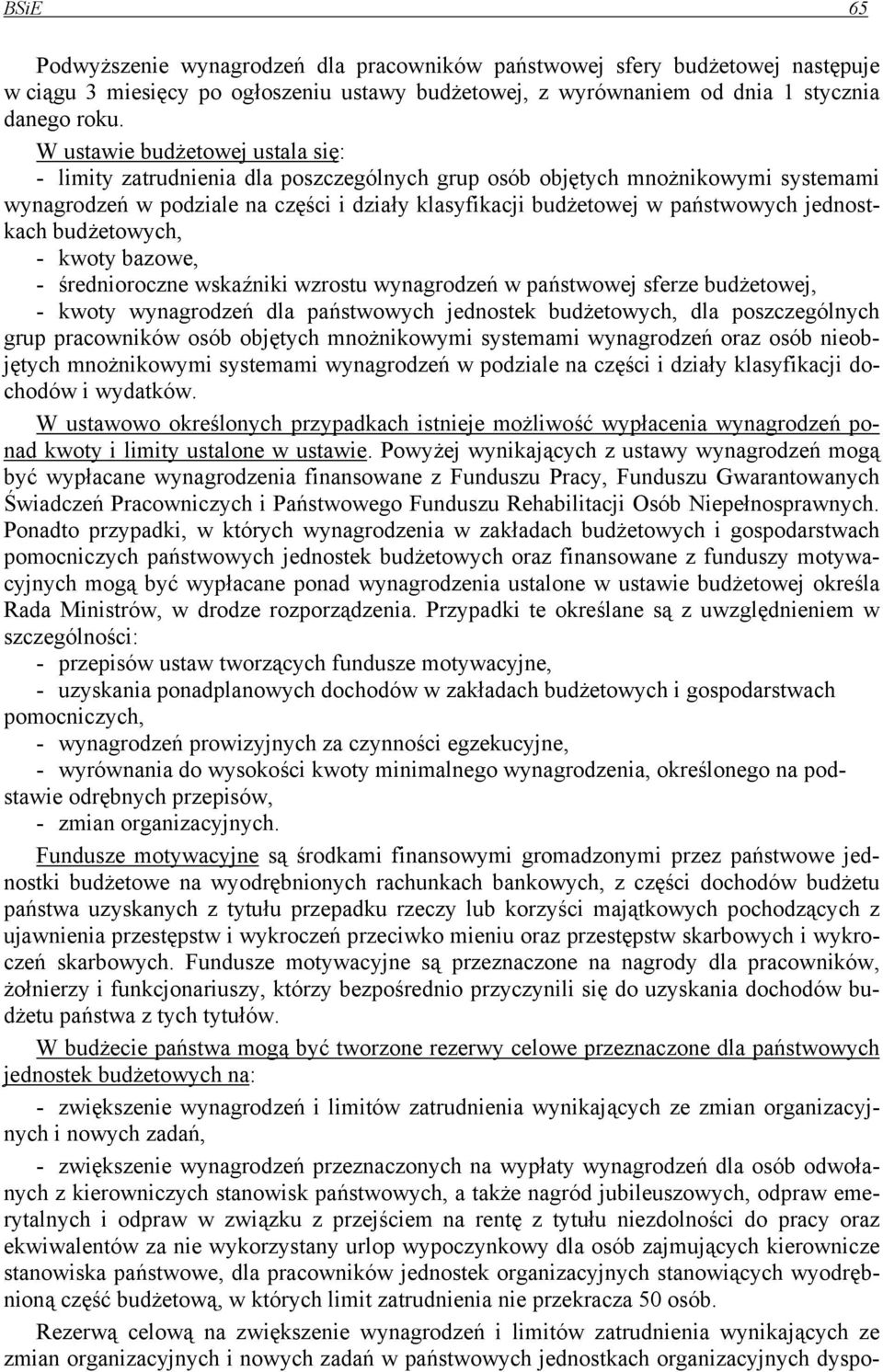 jednostkach budżetowych, - kwoty bazowe, - średnioroczne wskaźniki wzrostu wynagrodzeń w państwowej sferze budżetowej, - kwoty wynagrodzeń dla państwowych jednostek budżetowych, dla poszczególnych