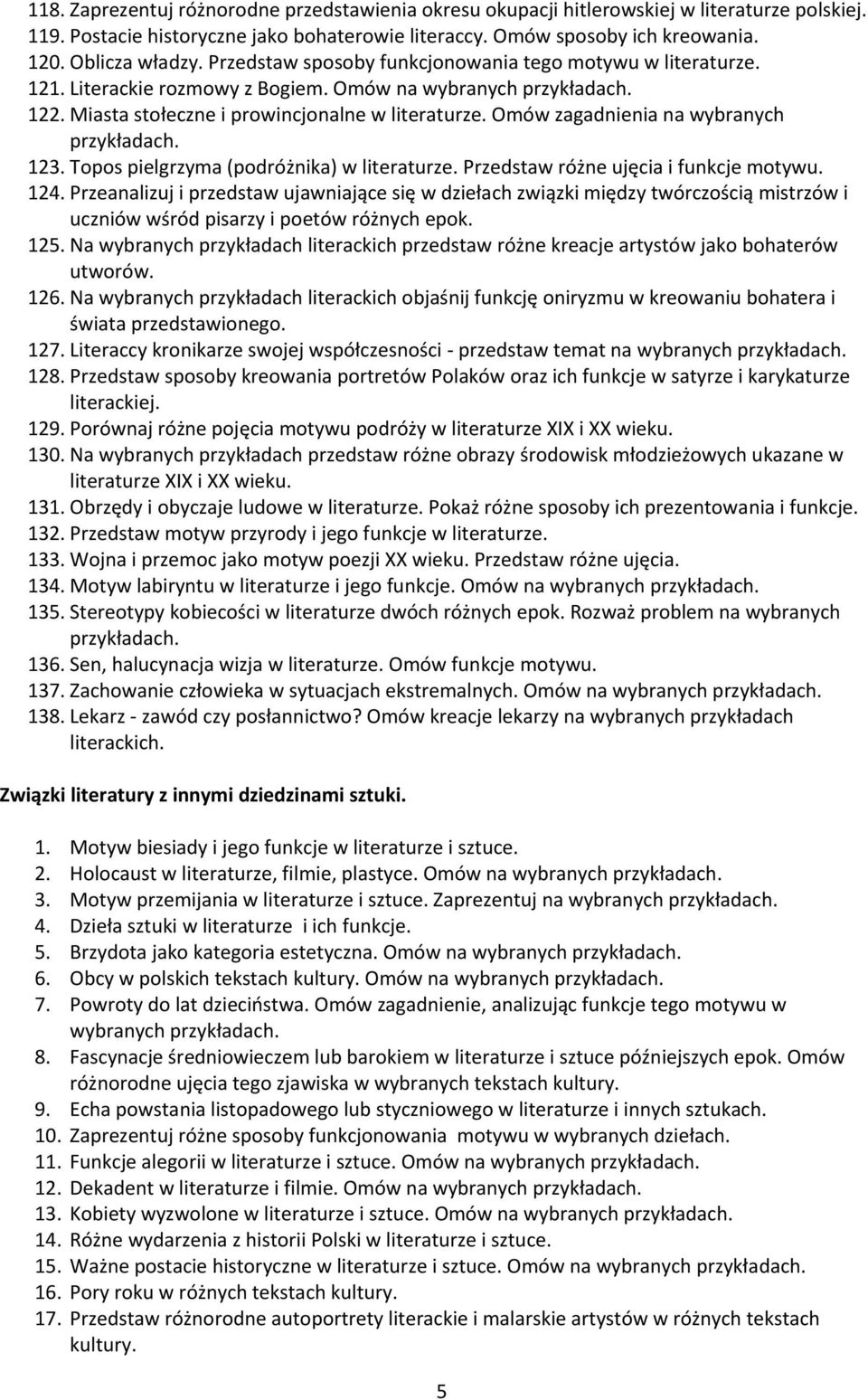 Topos pielgrzyma (podróżnika) w literaturze. Przedstaw różne ujęcia i funkcje motywu. 124.