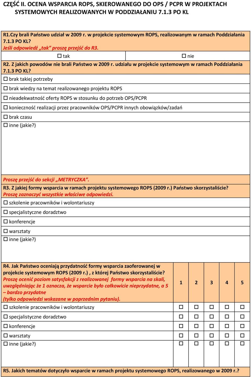 udziału w projekcie systemowym w ramach Poddziałania 7.1.3 PO KL?