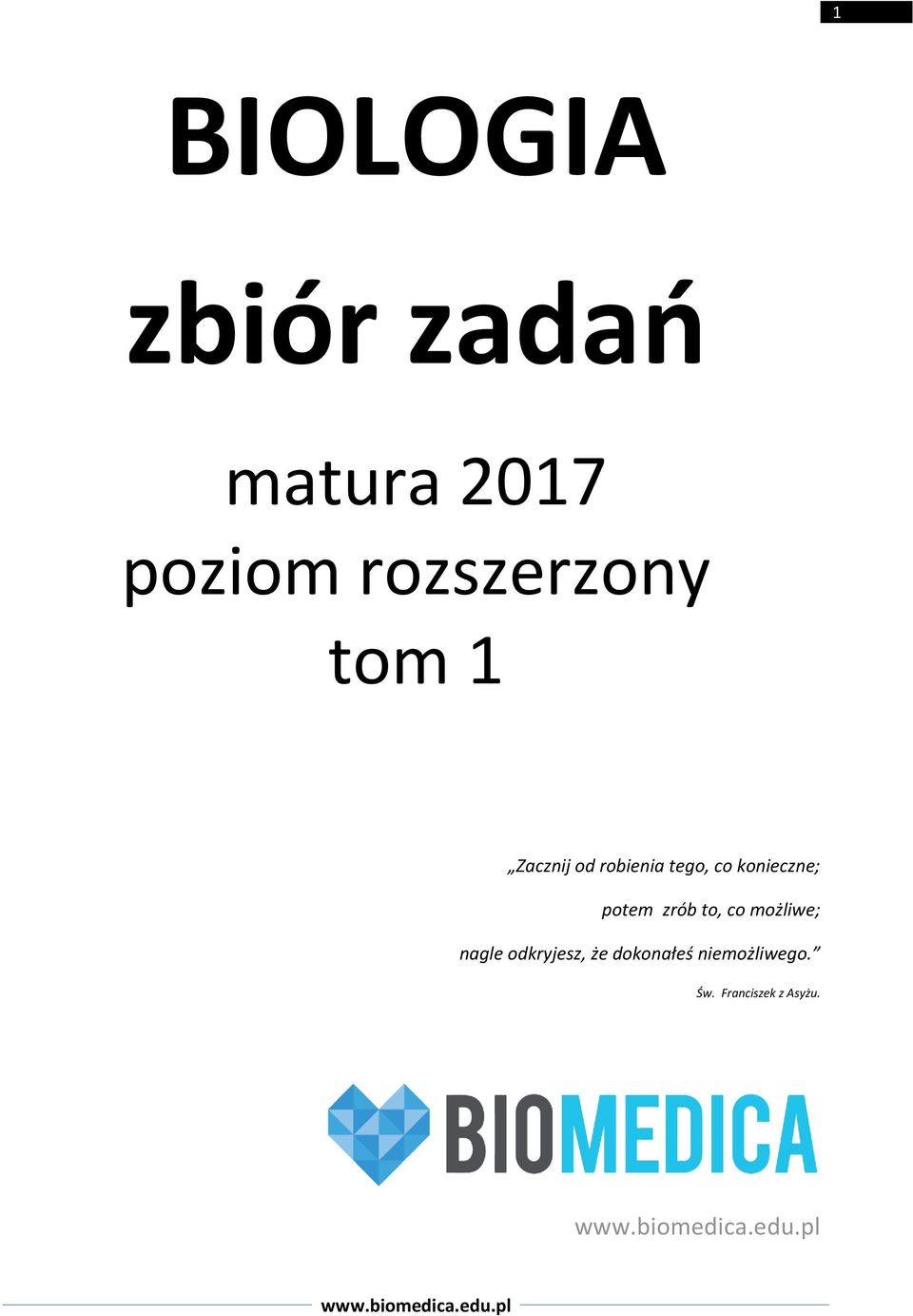 konieczne; potem zrób to, co możliwe; nagle