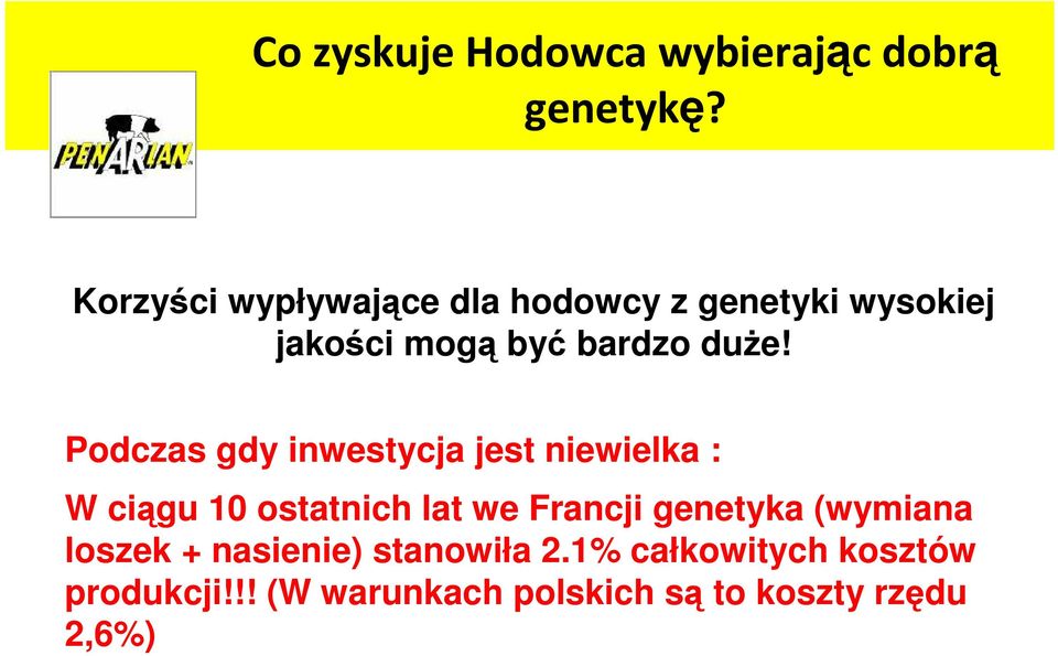 Podczas gdy inwestycja jest niewielka : W ciągu 10 ostatnich lat we Francji