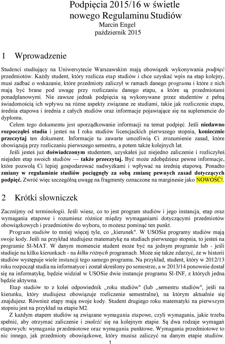 przy rozliczaniu danego etapu, a które są przedmiotami ponadplanowymi.