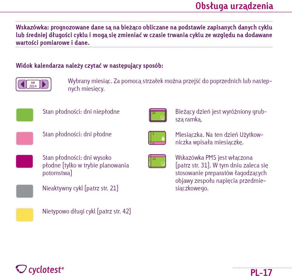 wt śr cz pt sb nd 0 5 0 Widok kalendarza należy czytać w następujący sposób: 0 Początek cyklu Dzień skoku temperatury Dzień LH 5 sie 0 Cykl - 0.0.0 5.0.0 Mo Di Mi Do Fr Sa So Wybrany miesiąc.