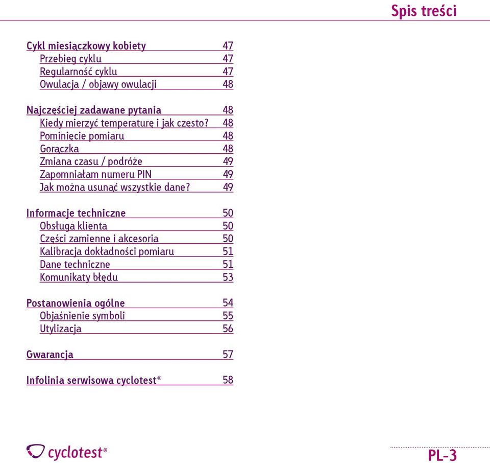 wszystkie dane Informacje techniczne Obsługa klienta Części zamienne i akcesoria Kalibracja dokładności pomiaru Dane techniczne