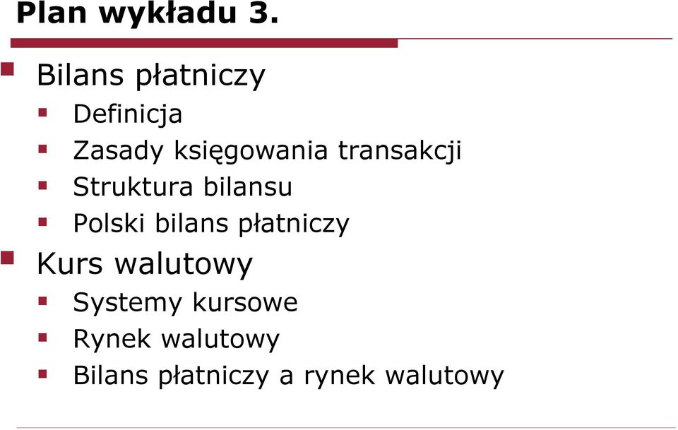 transakcji Struktura bilansu Polski bilans