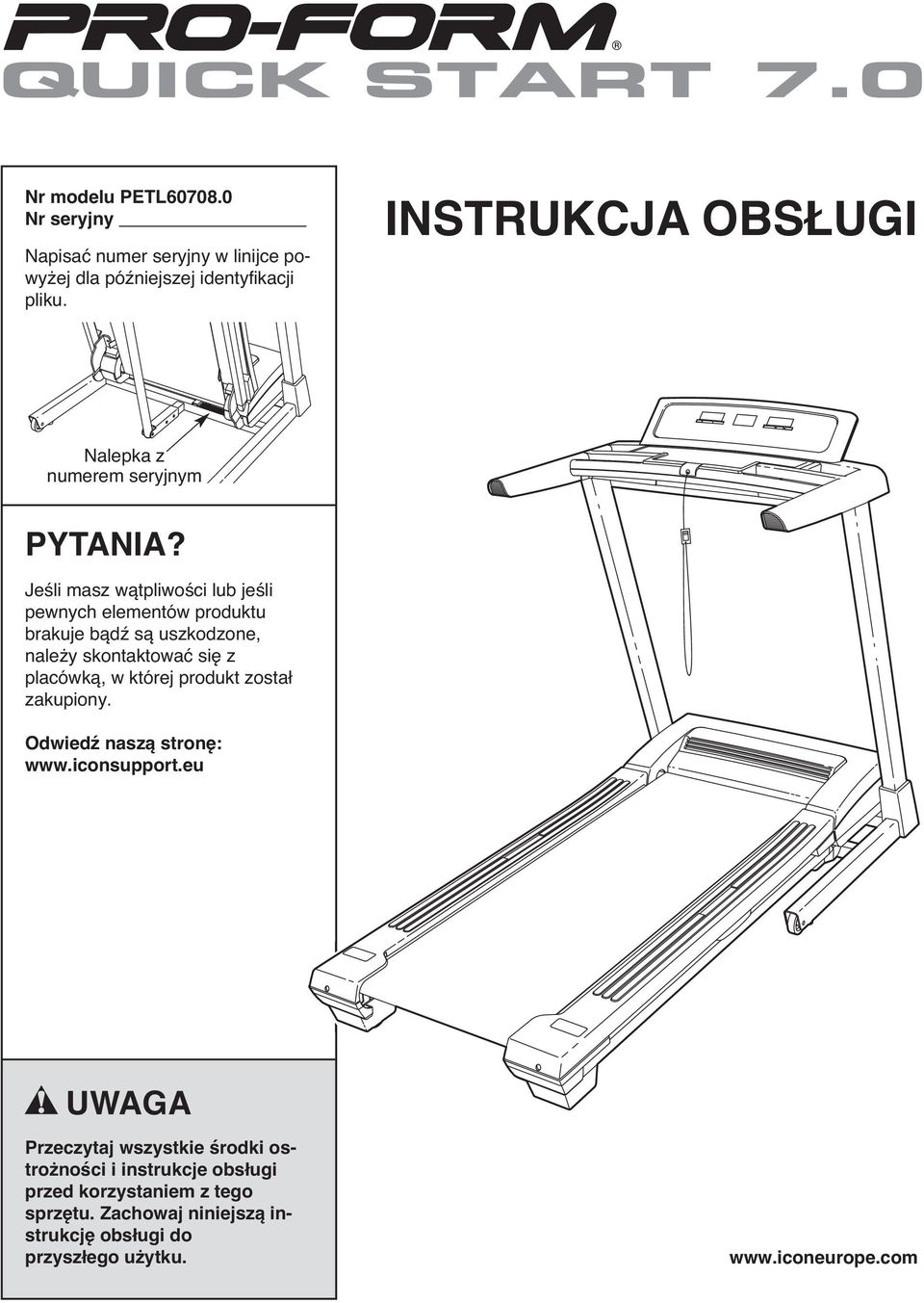 Jeśli masz wątpliwości lub jeśli pewnych elementów produktu brakuje bądź są uszkodzone, należy skontaktować się z placówką, w której