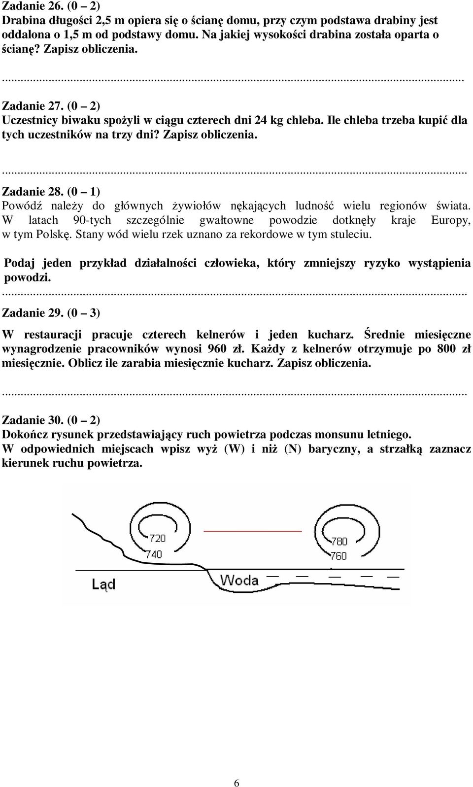 (0 1) Powód naley do głównych ywiołów nkajcych ludno wielu regionów wiata. W latach 90-tych szczególnie gwałtowne powodzie dotknły kraje Europy, w tym Polsk.