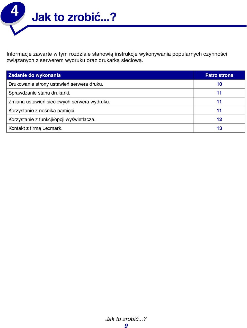 serwerem wydruku oraz drukarką sieciową.