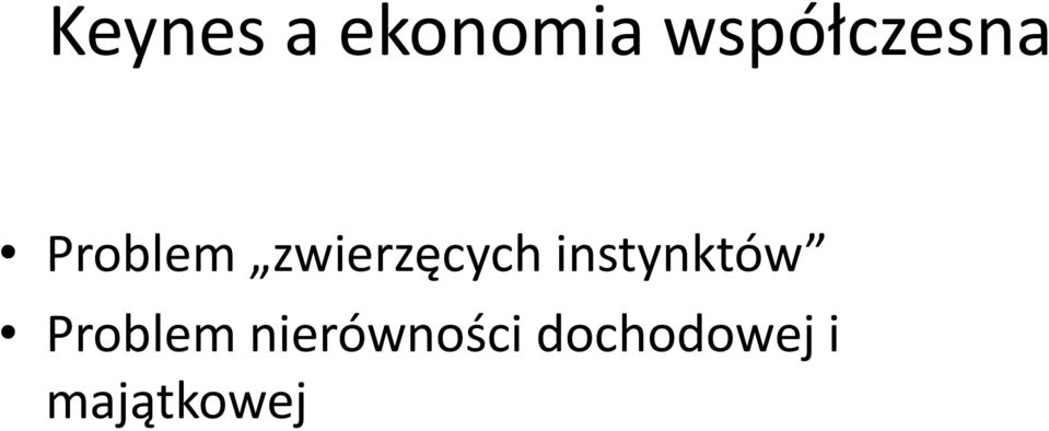 zwierzęcych instynktów