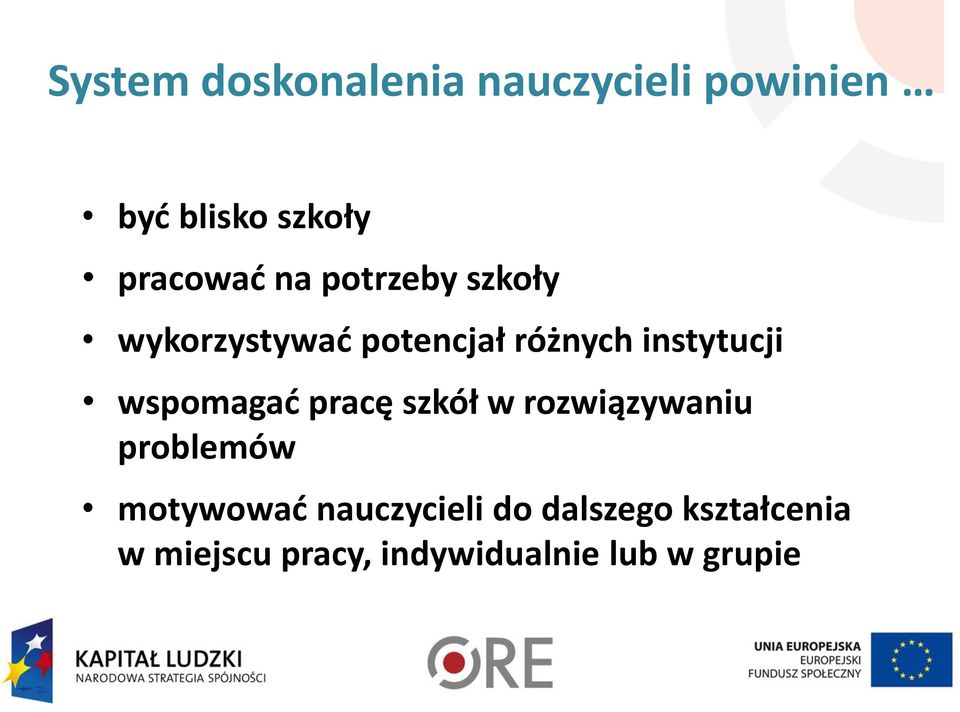 instytucji wspomagać pracę szkół w rozwiązywaniu problemów