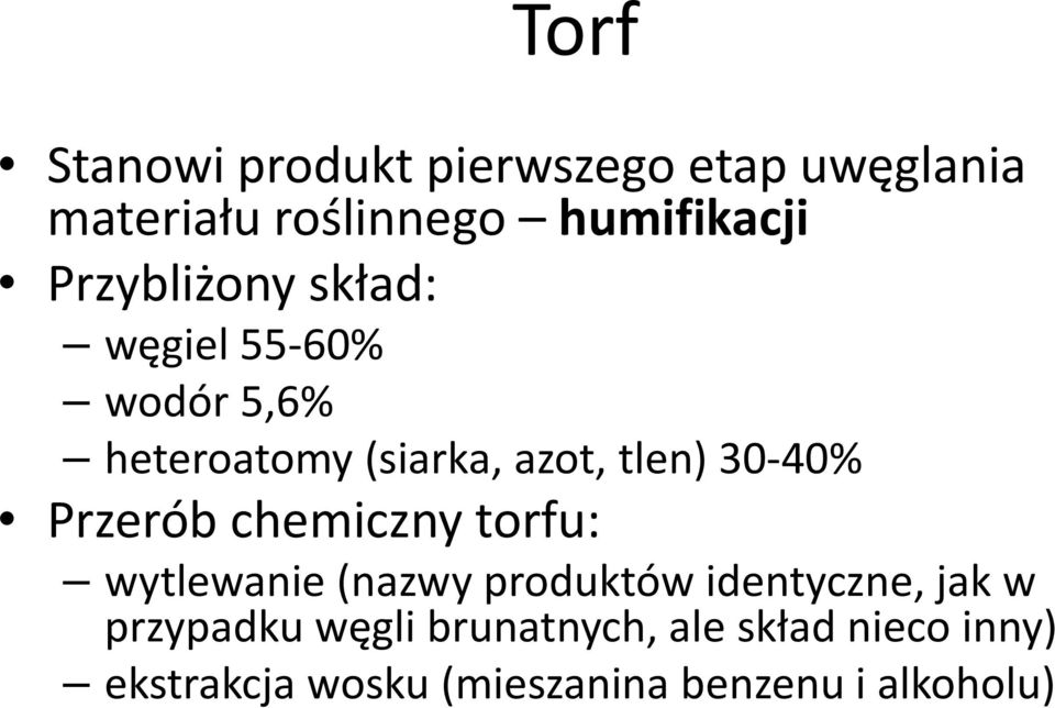 Przerób chemiczny torfu: wytlewanie (nazwy produktów identyczne, jak w przypadku