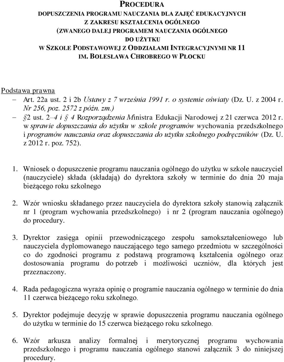 2 4 i 4 Rozporządzenia Ministra Edukacji Narodowej z 21 czerwca 2012 r.