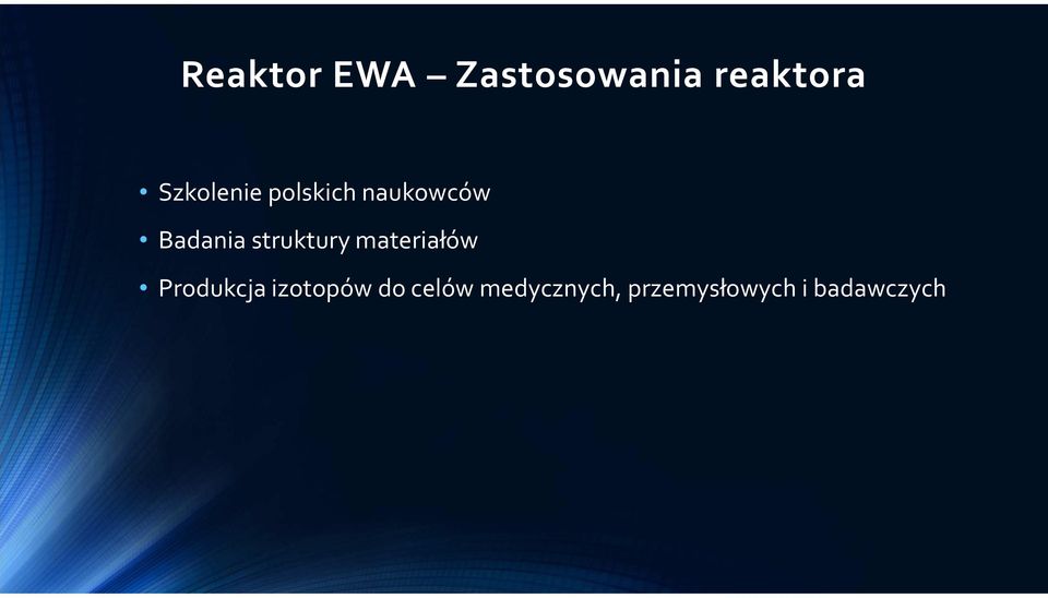 struktury materiałów Produkcja izotopów