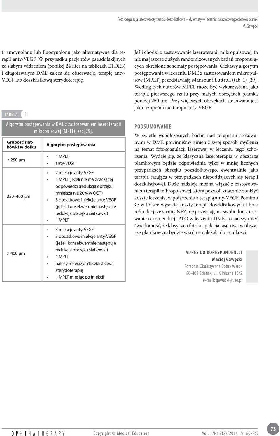 TABELA 1 Algorytm postępowania w DME z zastosowaniem laseroterapii mikropulsowej (MPLT), za: [29].