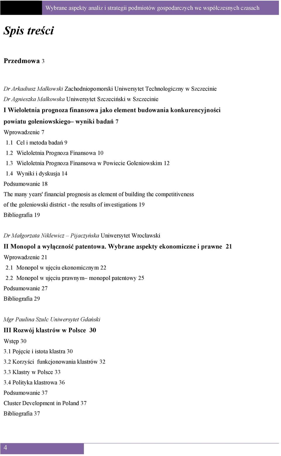 3 Wieloletnia Prognoza Finansowa w Powiecie Goleniowskim 12 1.