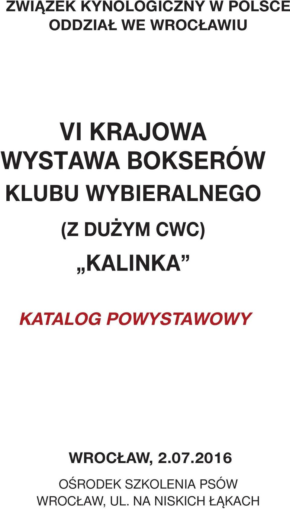 DUŻYM CWC) KALINKA KATALOG POWYSTAWOWY WROCŁAW, 2.07.