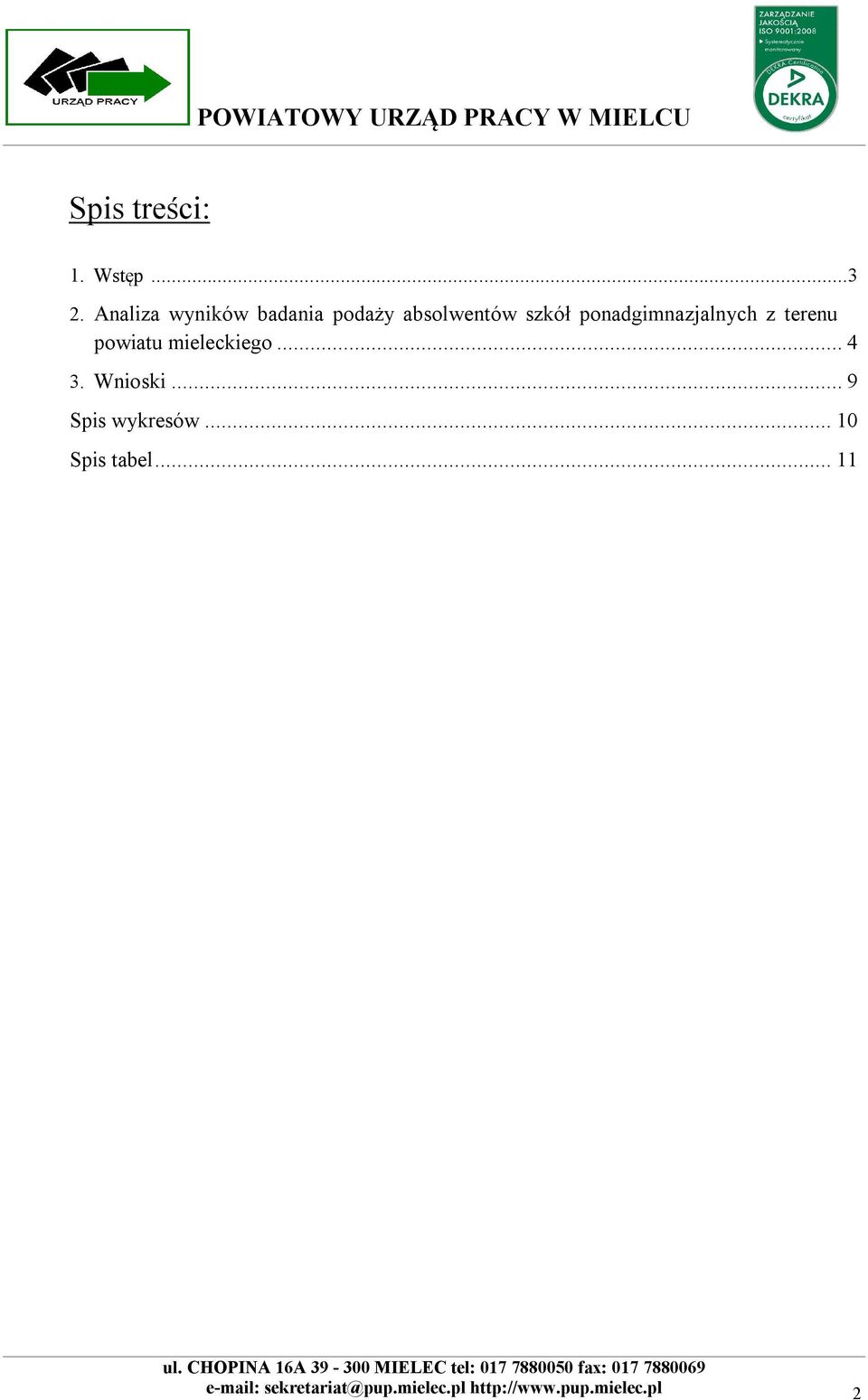 ponadgimnazjalnych z terenu powiatu mieleckiego... 4 3.