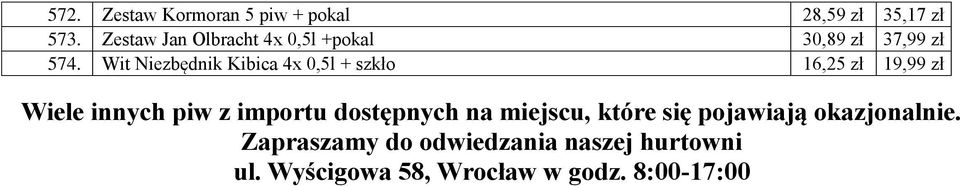 Wit Niezbędnik Kibica 4x 0,5l + szkło 16,25 zł 19,99 zł Wiele innych piw z importu