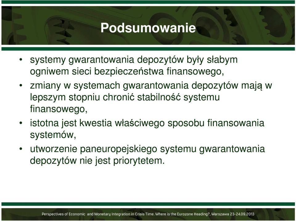 stabilność systemu finansowego, istotna jest kwestia właściwego sposobu finansowania