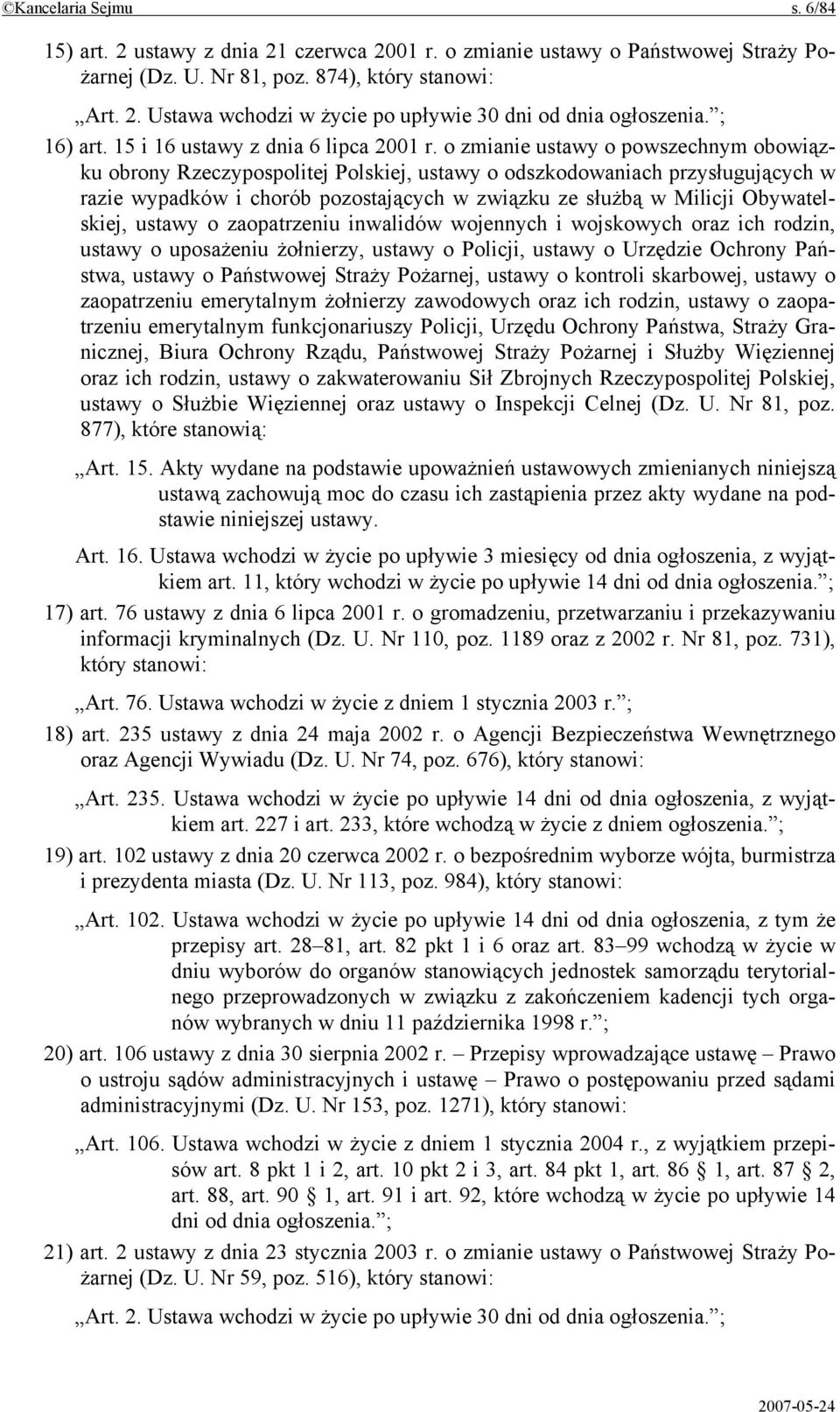 o zmianie ustawy o powszechnym obowiązku obrony Rzeczypospolitej Polskiej, ustawy o odszkodowaniach przysługujących w razie wypadków i chorób pozostających w związku ze służbą w Milicji