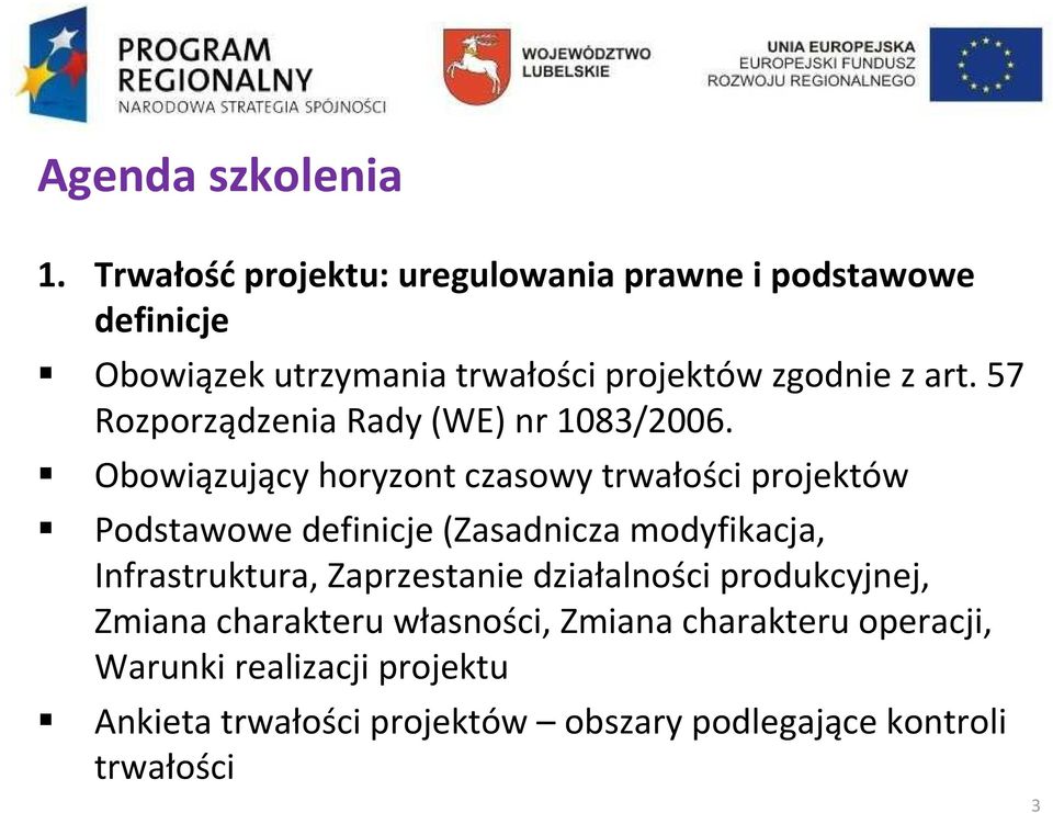 57 Rozporządzenia Rady (WE) nr 1083/2006.