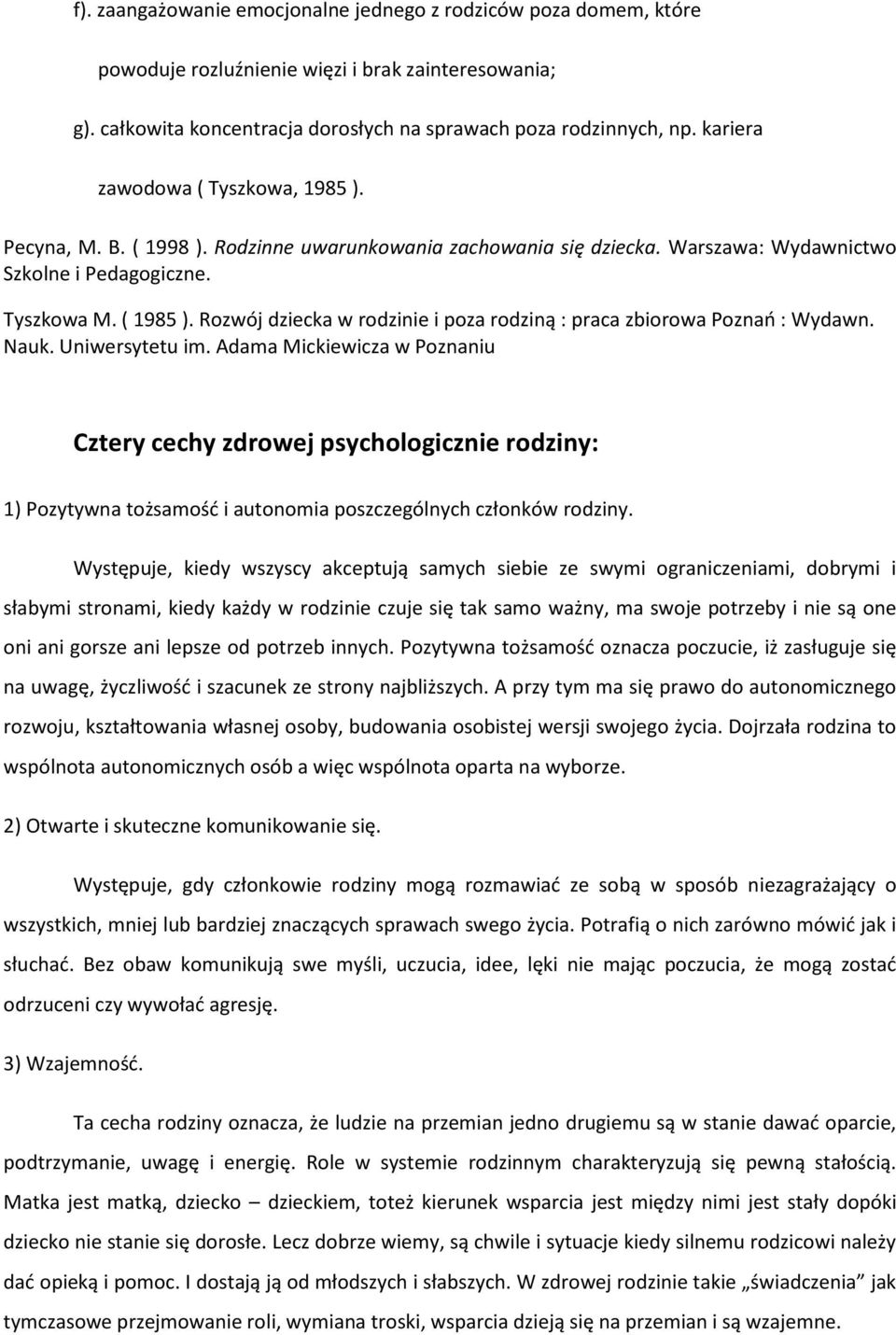 Rozwój dziecka w rodzinie i poza rodziną : praca zbiorowa Poznao : Wydawn. Nauk. Uniwersytetu im.