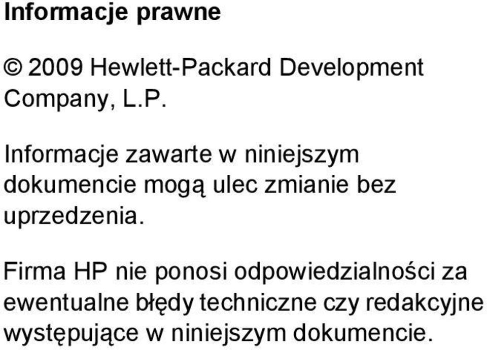 Informacje zawarte w niniejszym dokumencie mogą ulec zmianie bez