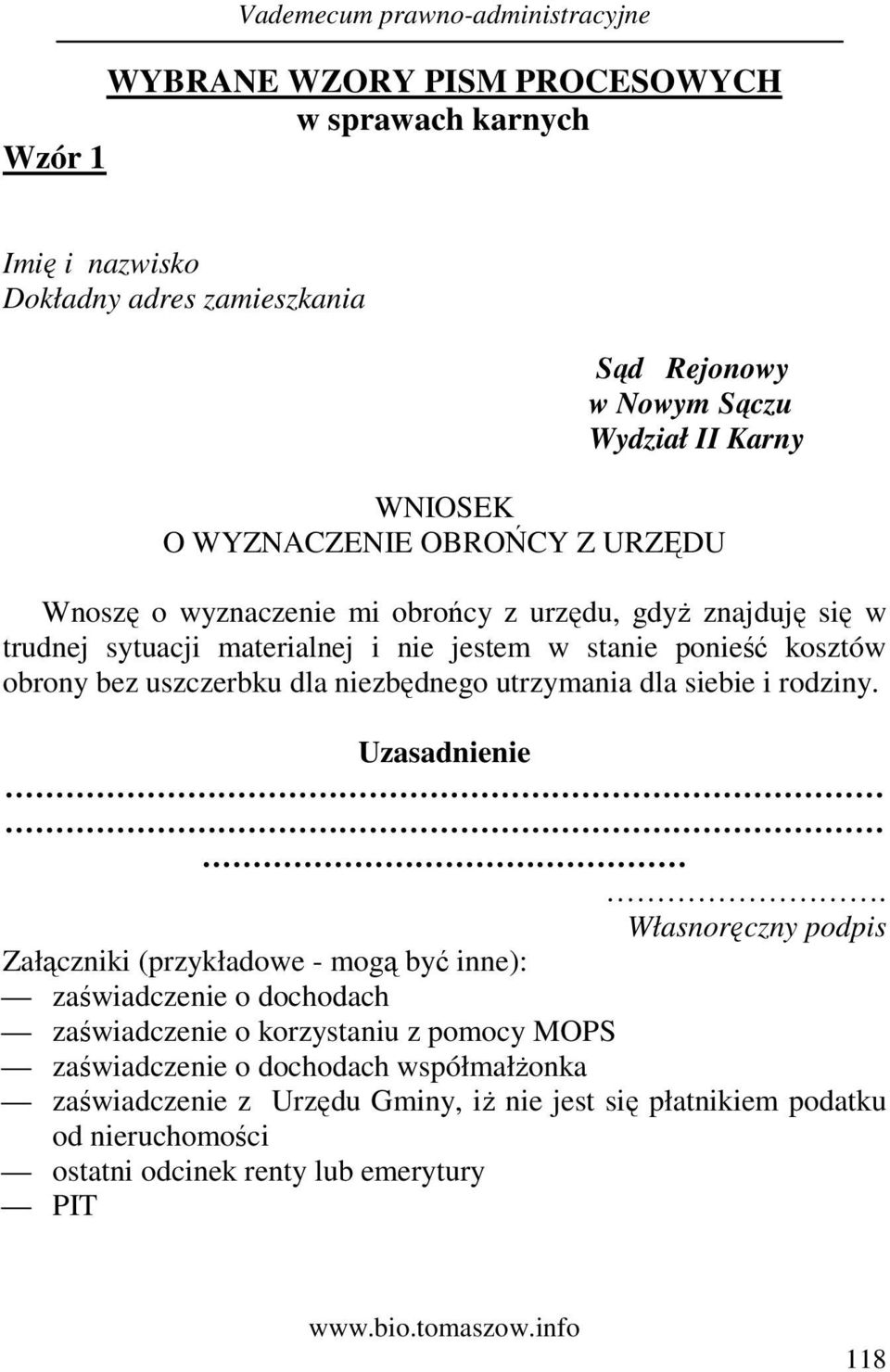 niezbędnego utrzymania dla siebie i rodziny. Uzasadnienie.