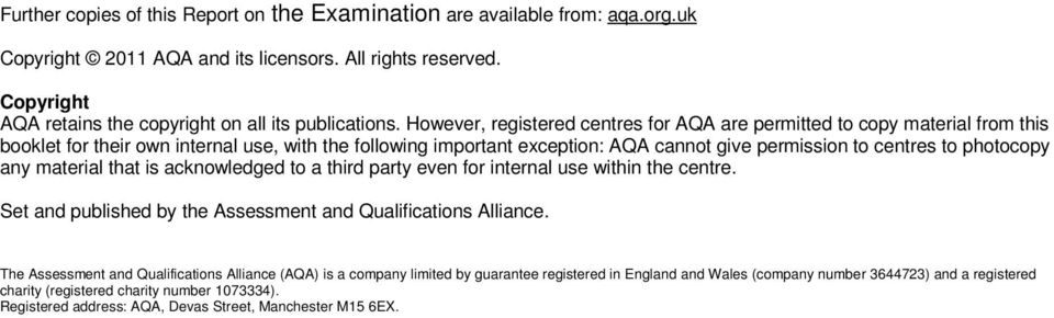 photocopy any material that is acknowledged to a third party even for internal use within the centre. Set and published by the Assessment and Qualifications Alliance.