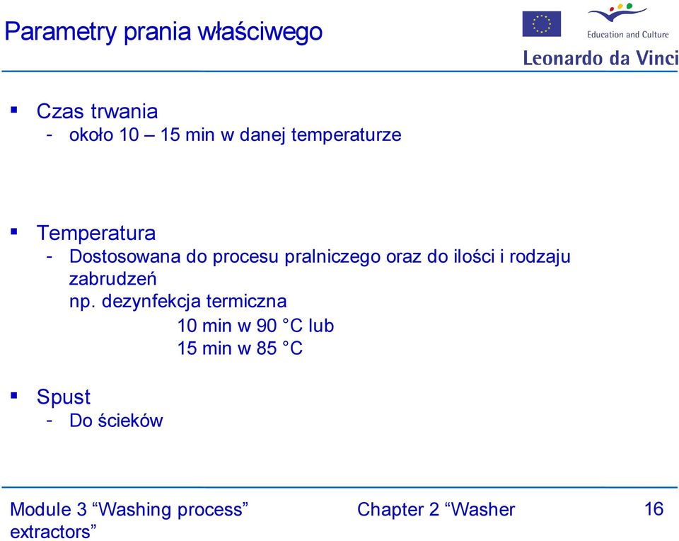 pralniczego oraz do ilości i rodzaju zabrudzeń np.