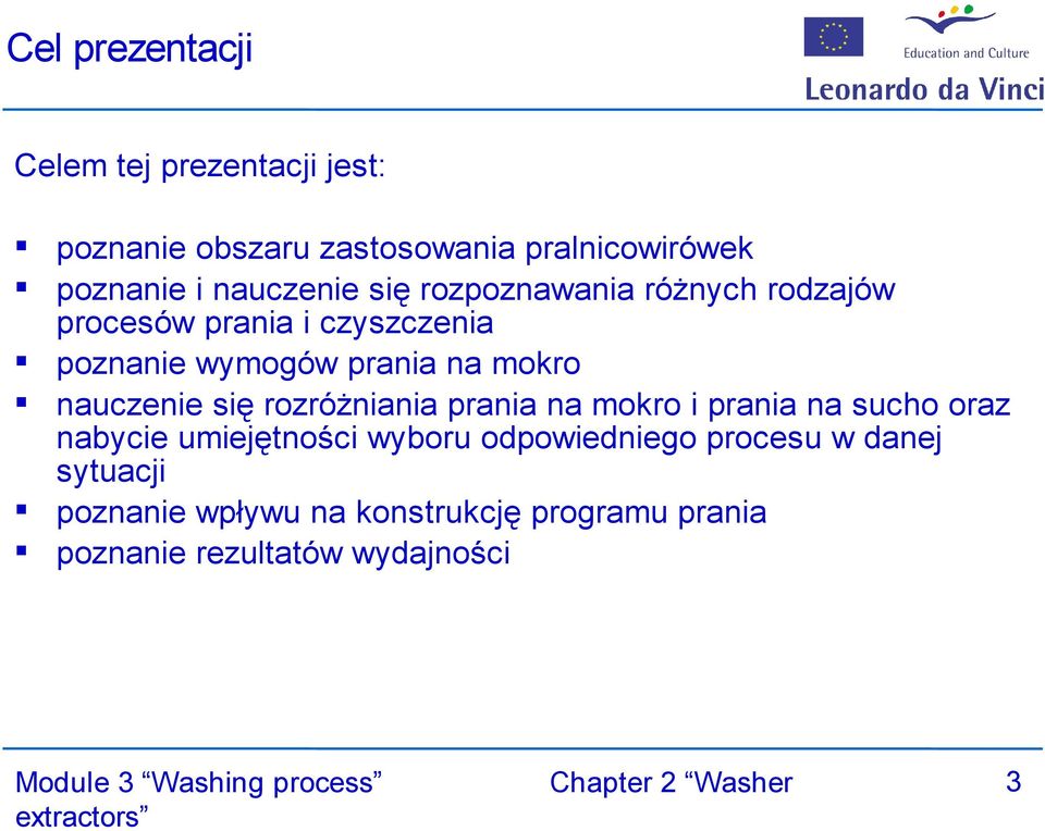 mokro nauczenie się rozróżniania prania na mokro i prania na sucho oraz nabycie umiejętności wyboru