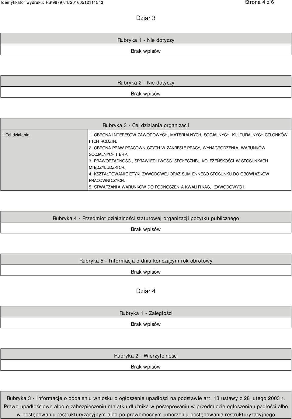 PRAWORZĄDNOŚCI, SPRAWIEDLIWOŚCI SPOŁECZNEJ, KOLEŻEŃSKOŚCI W STOSUNKACH MIĘDZYLUDZKICH. 4. KSZTAŁTOWANIE ETYKI ZAWODOWEJ ORAZ SUMIENNEGO STOSUNKU DO OBOWIĄZKÓW PRACOWNICZYCH. 5.