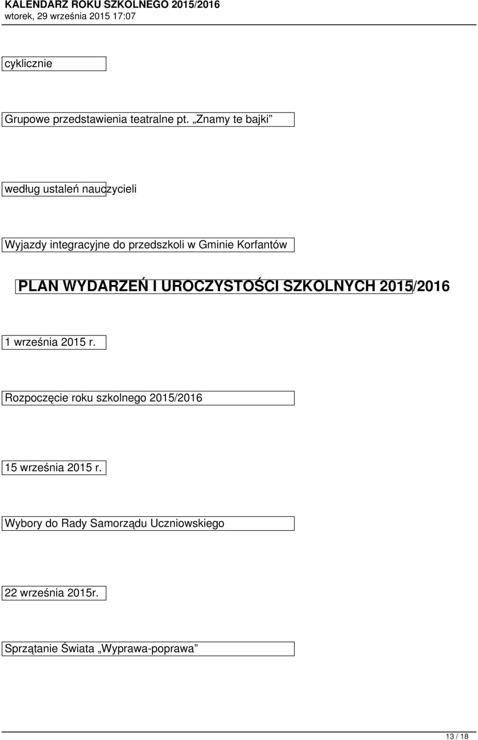 Korfantów PLAN WYDARZEŃ I UROCZYSTOŚCI SZKOLNYCH 2015/2016 1 września 2015 r.