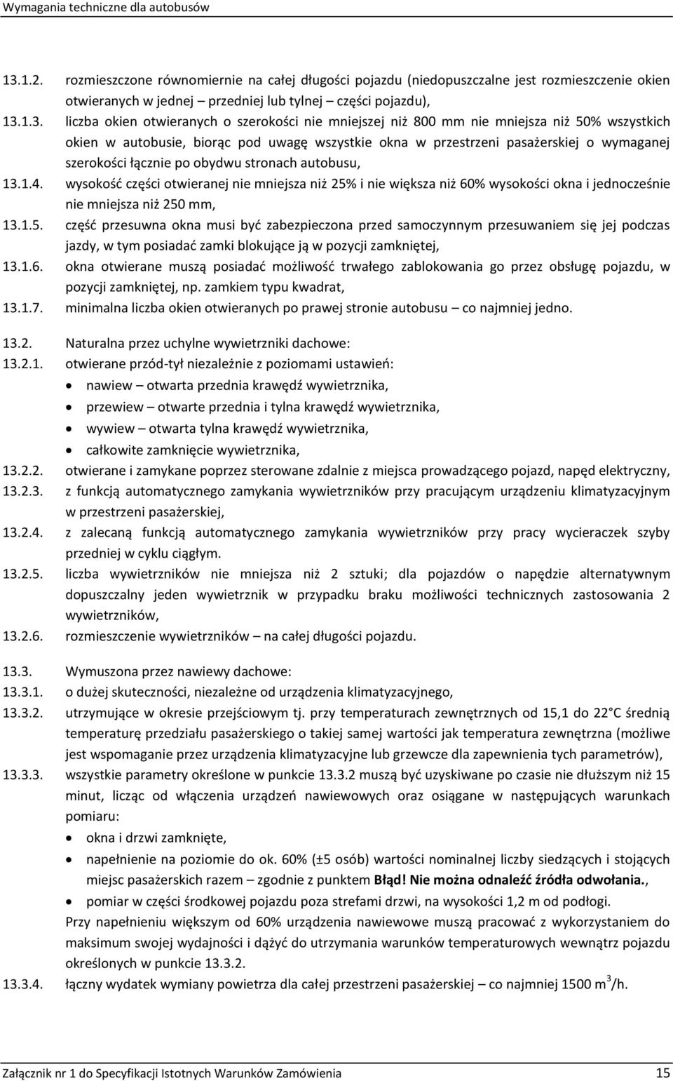 autobusu, 13.1.4. wysokość części otwieranej nie mniejsza niż 25%