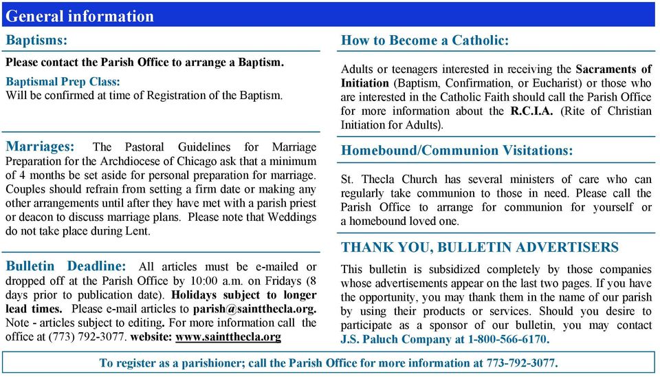 Couples should refrain from setting a firm date or making any other arrangements until after they have met with a parish priest or deacon to discuss marriage plans.