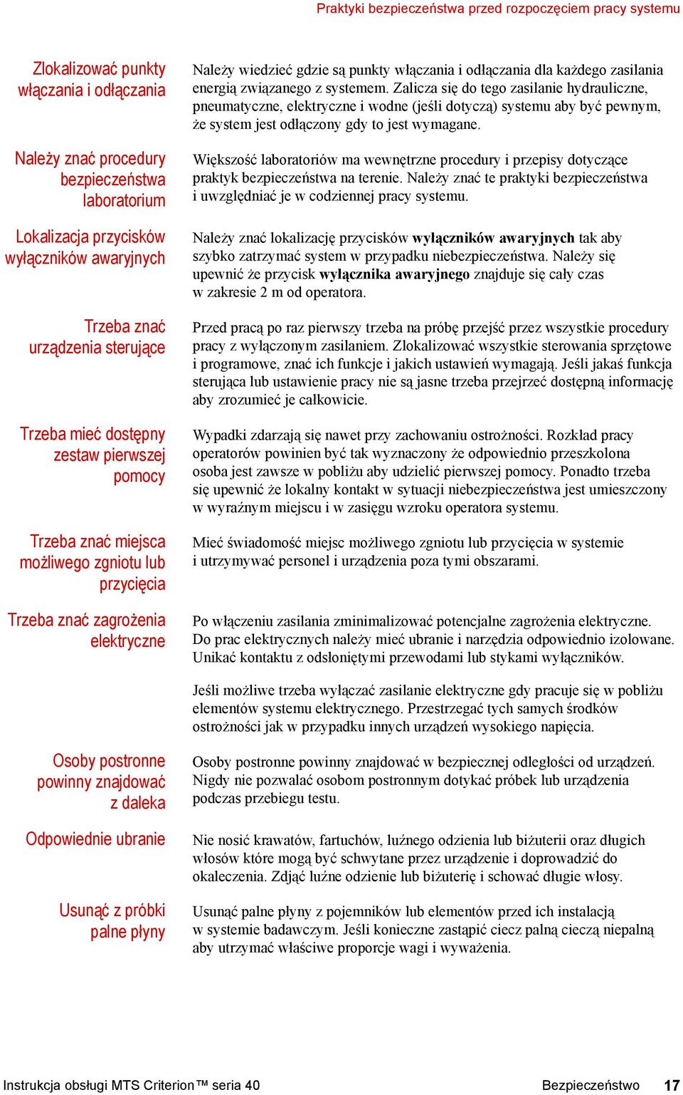 włączania i odłączania dla każdego zasilania energią związanego z systemem.