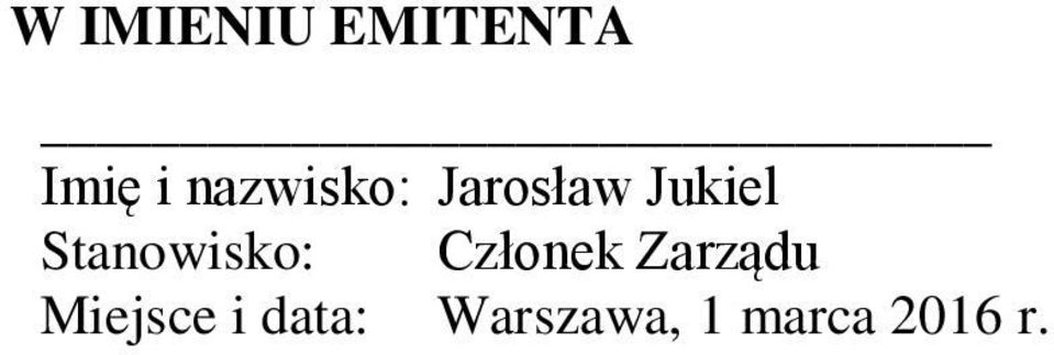 Stanowisko: Członek Zarządu