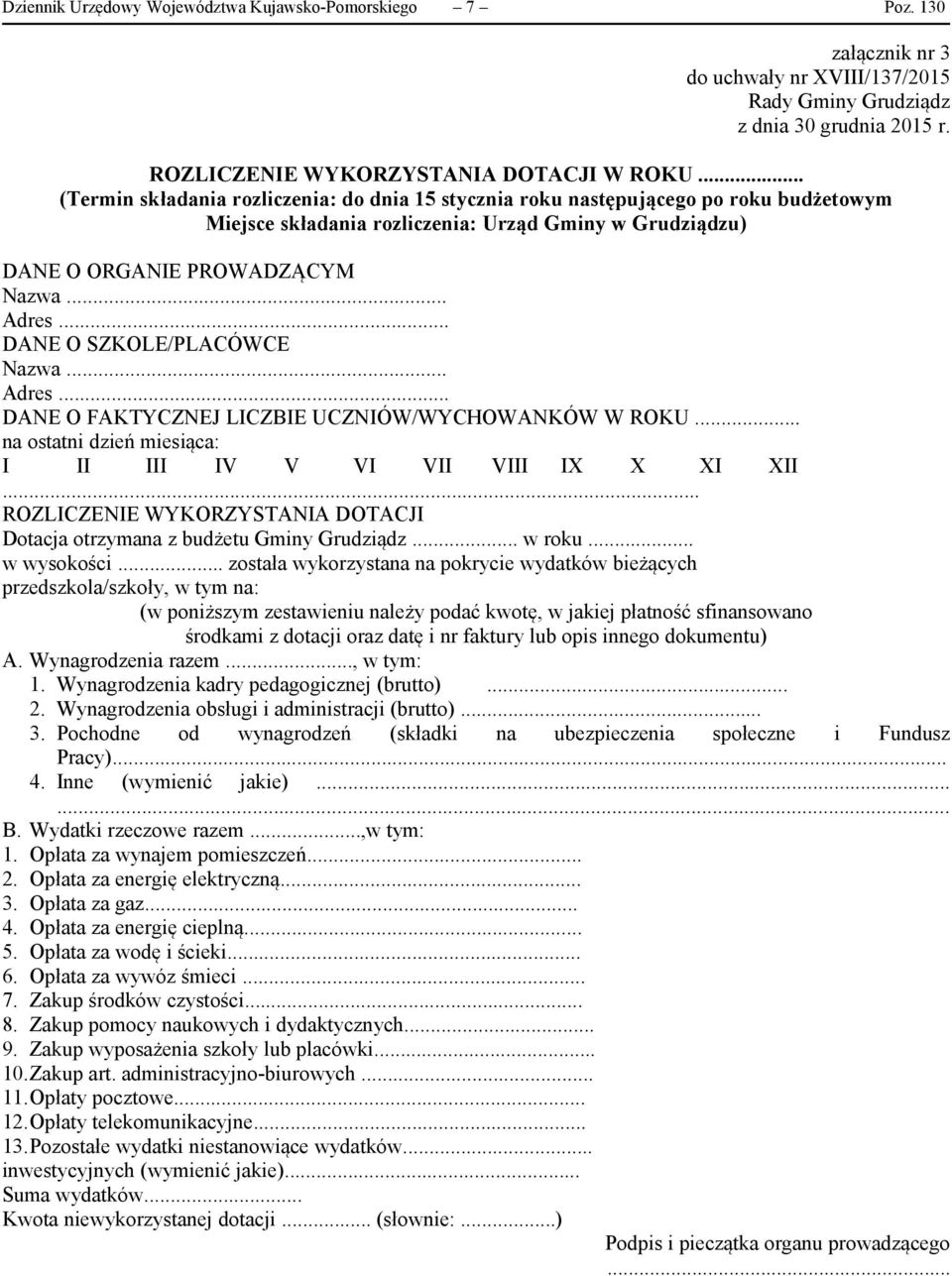 .. DANE O SZKOLE/PLACÓWCE Nazwa... Adres... DANE O FAKTYCZNEJ LICZBIE UCZNIÓW/WYCHOWANKÓW W ROKU... na ostatni dzień miesiąca: I II III IV V VI VII VIII IX X XI XII.